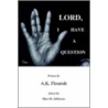 Lord, I Have A Question by Ak Flourish