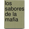 Los Sabores de La Mafia door Victor Ego Ducrot