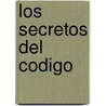 Los Secretos del Codigo door Onbekend