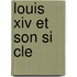 Louis Xiv Et Son Si Cle