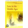 Love In The Middle Ages by Helen Barolini