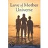 Love of Mother Universe