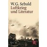 Luftkrieg Und Literatur door Winfried G. Sebald
