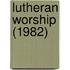 Lutheran Worship (1982)