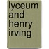 Lyceum and Henry Irving
