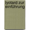 Lyotard zur Einführung door Walter Reese-Schäfer
