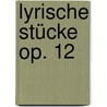 Lyrische Stücke op. 12 by Edvard Grieg