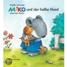 Miko Und Der Halbe Hund door Brifitte Weninger