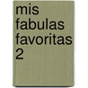 Mis Fabulas Favoritas 2 by Javier Inaraja