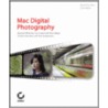 Mac Digital Photography by Erica Sadun