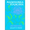 Madhyamika And Yogacara door Gajin Nagao