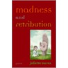 Madness and Retribution door Juliette Torrez