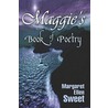 Maggie's Book Of Poetry door Maggie Sweet