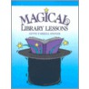Magical Library Lessons door Lynne Farrell Stover