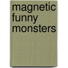Magnetic Funny Monsters by Graham Oakley