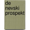 De Nevski Prospekt door Nikolaj Gogol