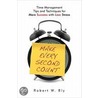 Make Every Second Count by Robert W. Bly