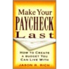 Make Your Paycheck Last door Jason R.R. Rich