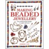 Making Beaded Jewellery by Barbara Case