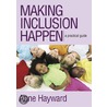 Making Inclusion Happen door Anne Hayward