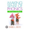 Making Sense of Phonics door Isabel L. Beck