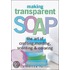 Making Transparent Soap