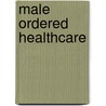 Male Ordered Healthcare door Shirlee Pasau-Buck