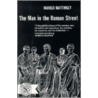 Man In The Roman Street door Harold B. Mattingly