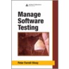 Manage Software Testing door Peter Farrell-Vinay