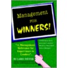 Management for Winners! door Larry Wennik