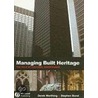 Managing Built Heritage door Stephen Bond