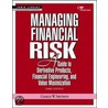 Managing Financial Risk door Charles W. Smithson