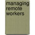 Managing Remote Workers