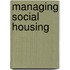Managing Social Housing