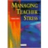 Managing Teacher Stress