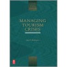 Managing Tourism Crises door Joan C. Henderson