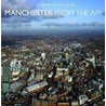 Manchester From The Air door Jonathan C.K. Webb