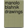 Manolo Blahnik Drawings door Michael Roberts