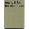 Manual for Co-Operators by Edward Vansittart Neale