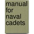 Manual for Naval Cadets