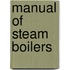Manual of Steam Boilers