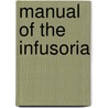 Manual of the Infusoria door William Saville Kent