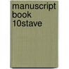 Manuscript Book 10stave door Onbekend