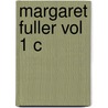 Margaret Fuller Vol 1 C door Charles Capper