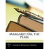 Margaret; Or, The Pearl