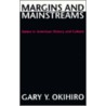 Margins And Mainstreams door Gary Y. Okihiro