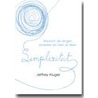 Simplexiteit by J. Kluger