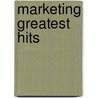Marketing Greatest Hits door Kevin Duncan
