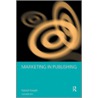 Marketing in Publishing by Robin Birn