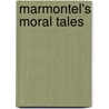 Marmontel's Moral Tales door Jean François Marmontel